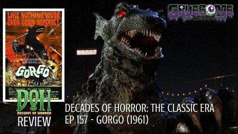 S01E157 Video Review - GORGO